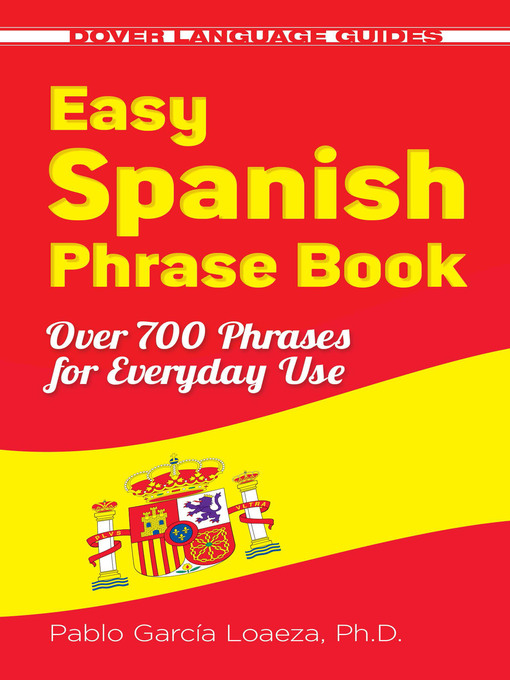 Title details for Easy Spanish Phrase Book by Pablo Garcia Loaeza - Wait list